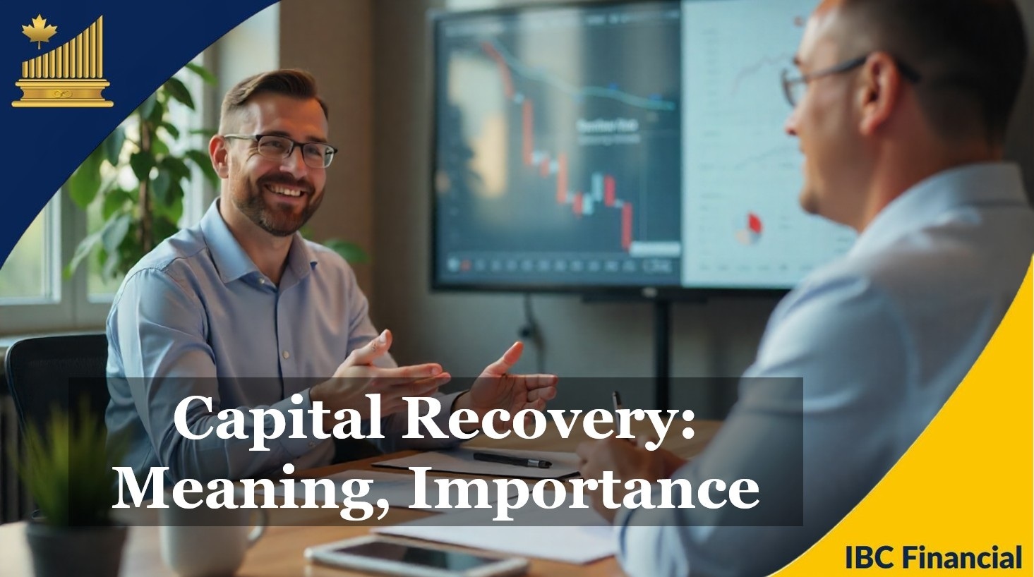 Two men at a screen going through a schedule, with the caption Capital Recovery