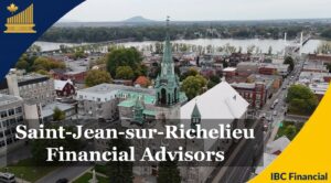 Saint-Jean-sur-Richelieu - Financial advisor, Financial Planner, Financial Consultant, Costs, Fees, Services - Quebec - IBC Financial